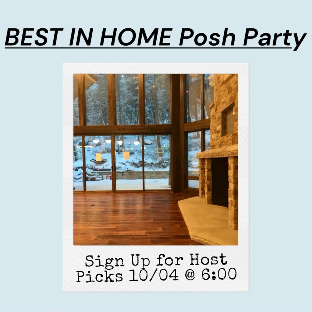 Cohosting BEST IN HOME Posh Party 10/04! Sign up for a host pick